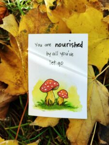 You are nourished by all you've let go